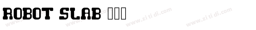 robot slab字体转换